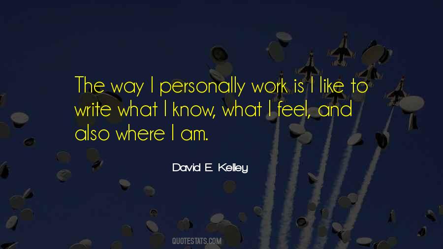Quotes About I Like The Way I Am #216922