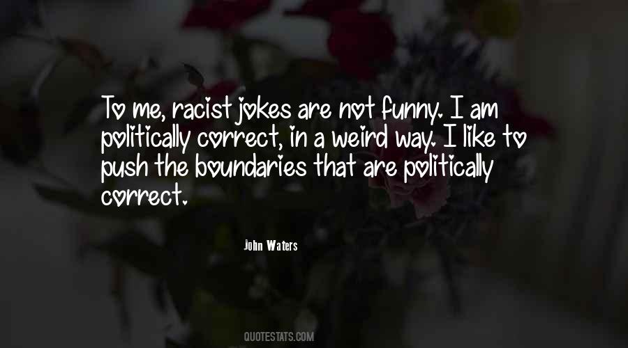 Quotes About I Like The Way I Am #742429
