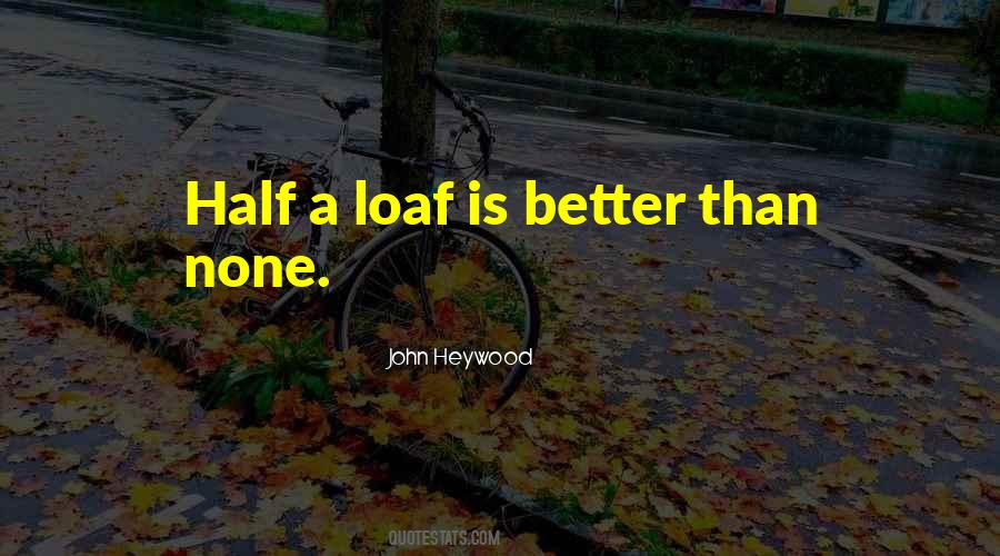 Quotes About Better Half #692246