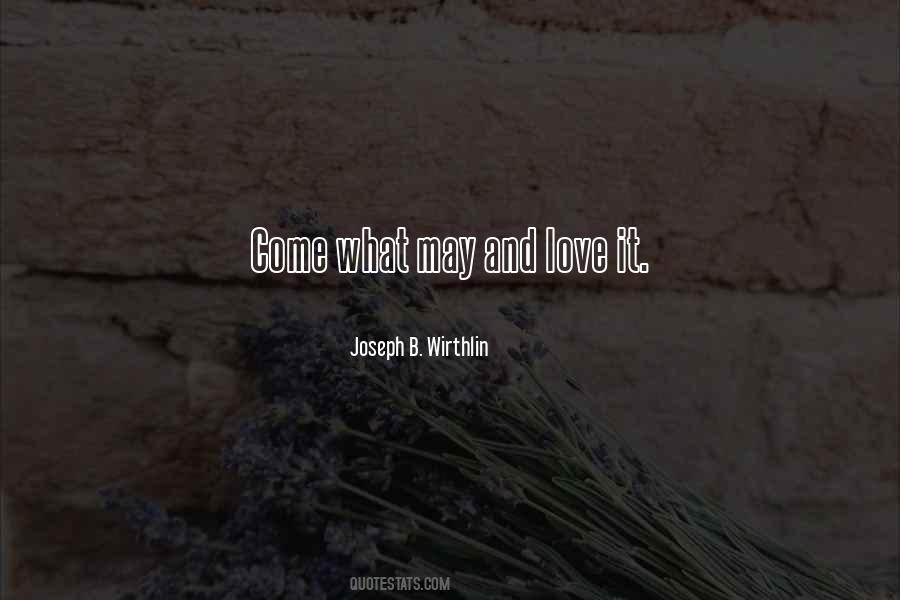 Quotes About Come What May #1022716