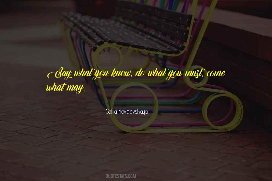 Quotes About Come What May #1342061