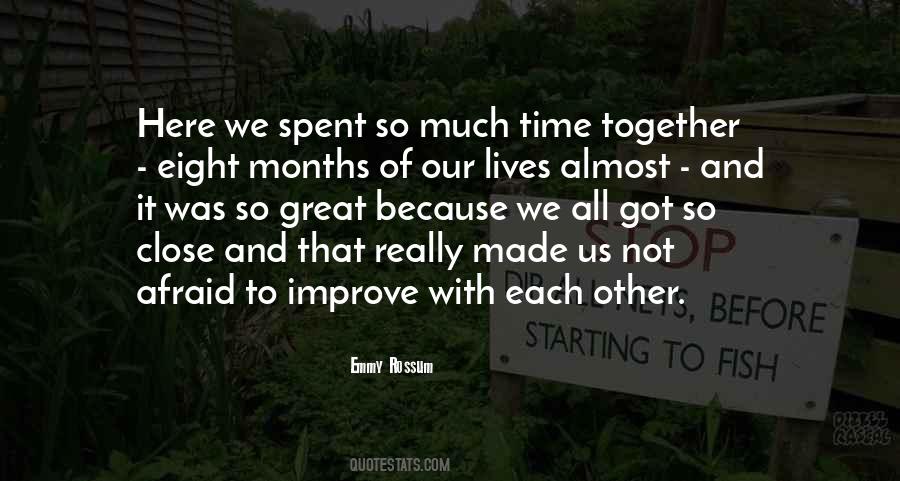 Quotes About Time Spent Together #610777