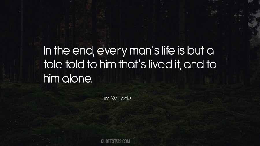 Quotes About Life In The End #37046