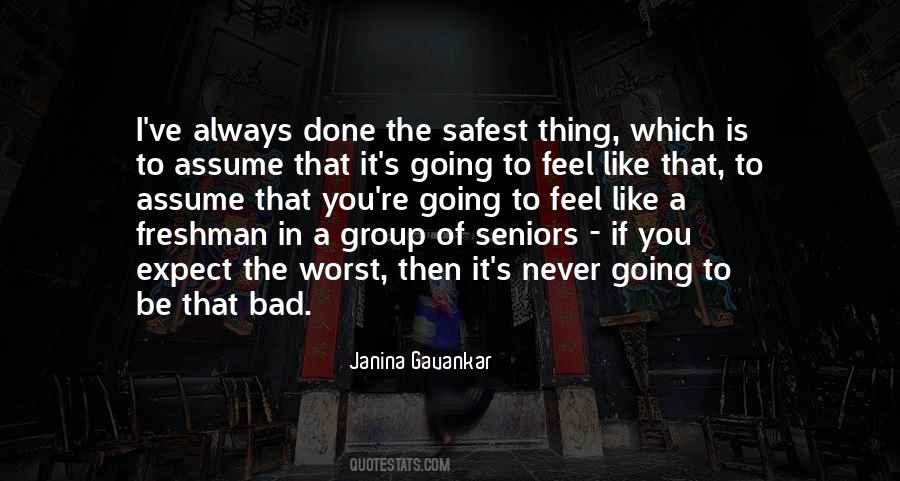 Quotes About Safest #1288895
