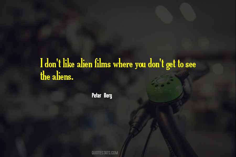 Quotes About Aliens #1153230