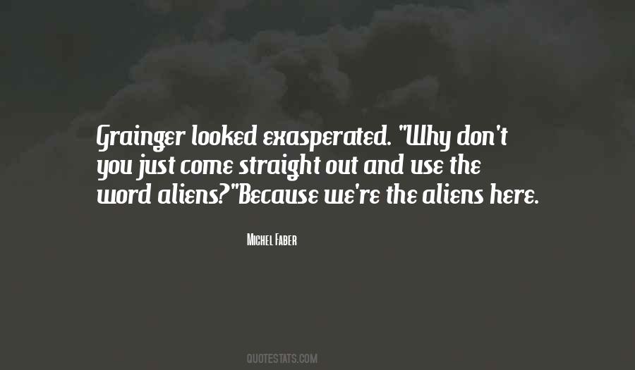 Quotes About Aliens #1219633