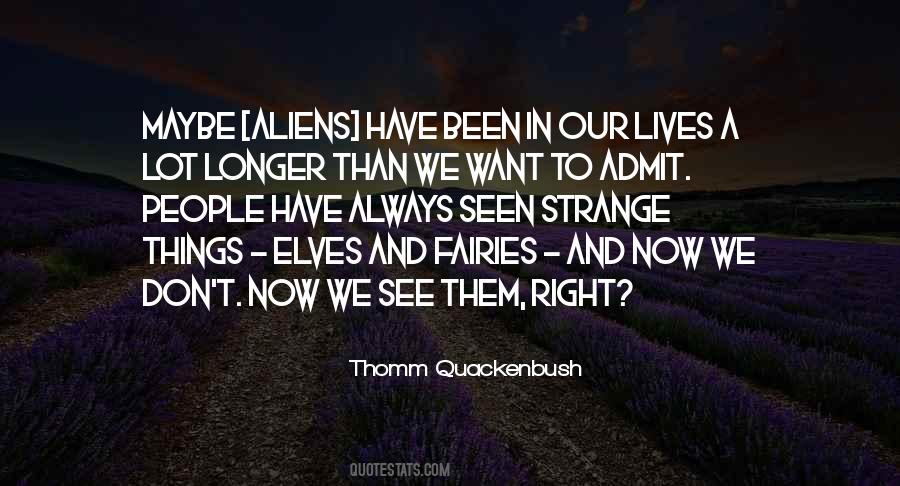 Quotes About Aliens #1354011