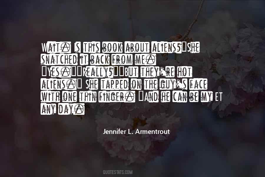 Quotes About Aliens #905421
