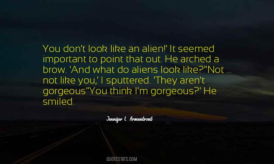 Quotes About Aliens #969468