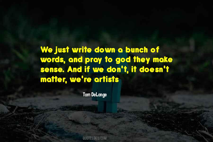 Write Down Quotes #1386305