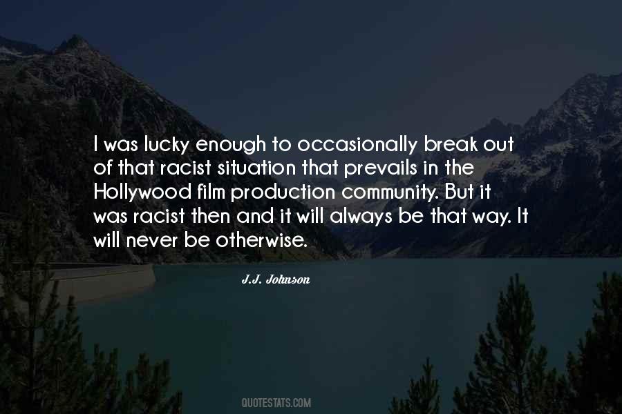Quotes About Film Production #1408760