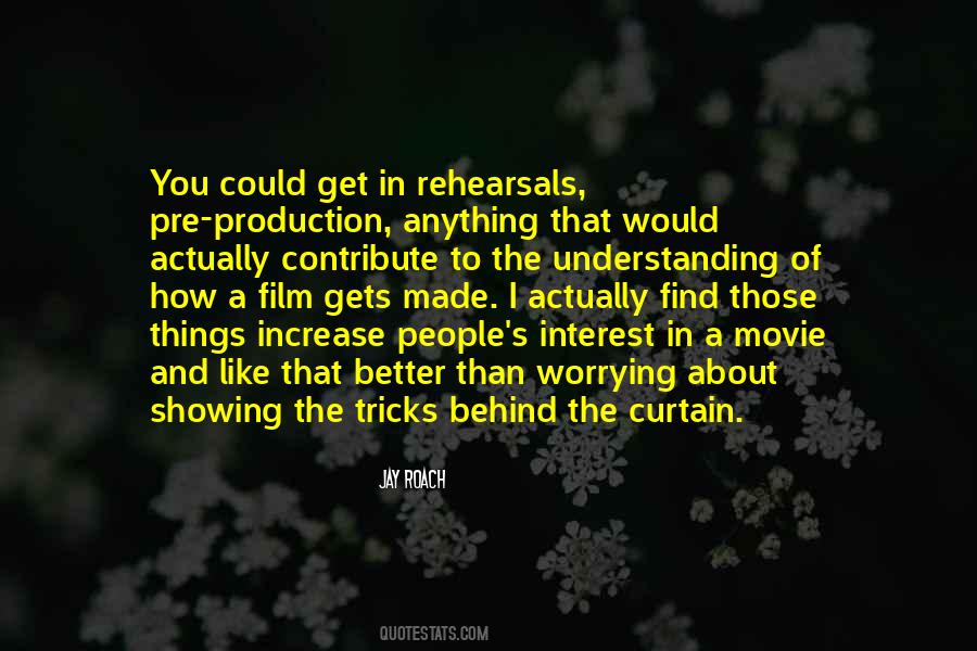 Quotes About Film Production #1728693