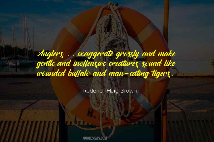 Quotes About Anglers #1509286