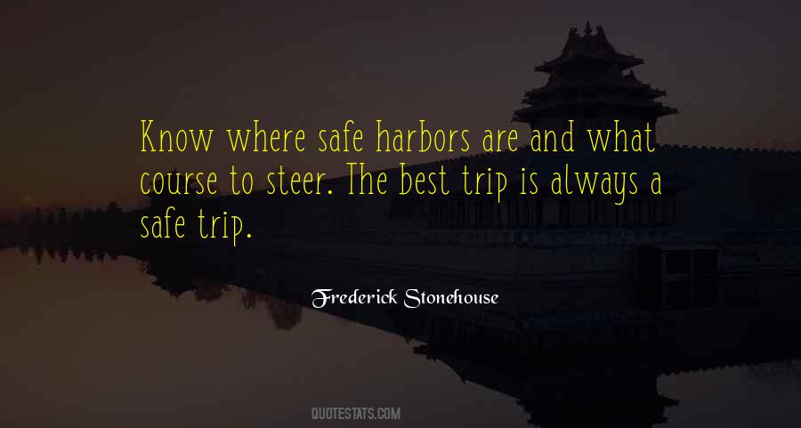 Quotes About Safe Harbors #1812223