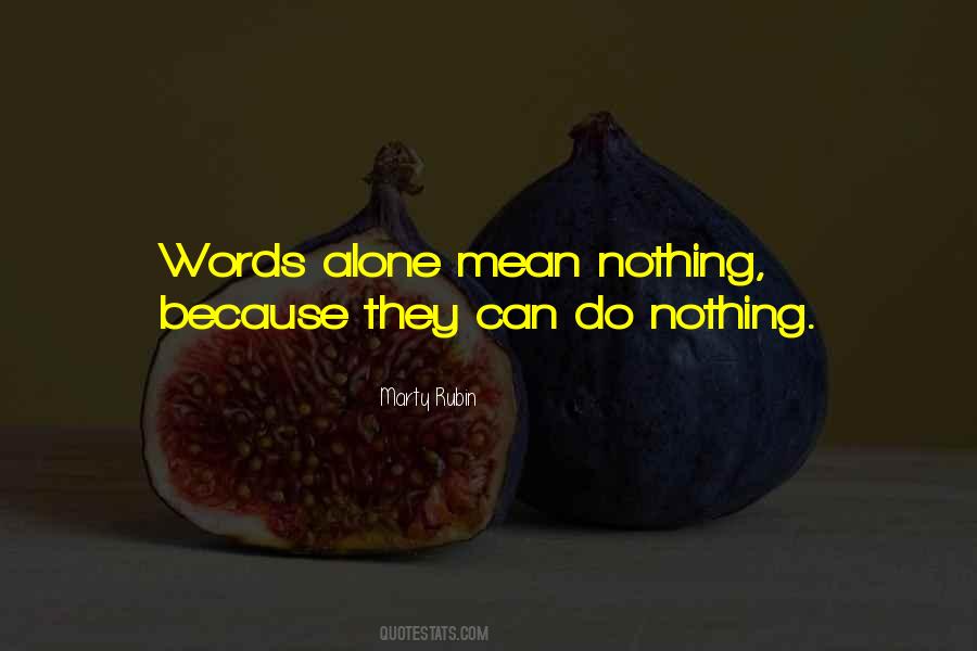 Quotes About Words Meaning Nothing Without Action #1215220