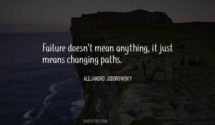 Changing Paths Quotes #1745409