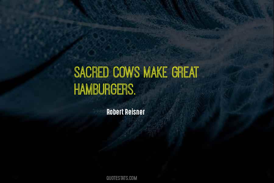 Quotes About Sacred Cows #1545156