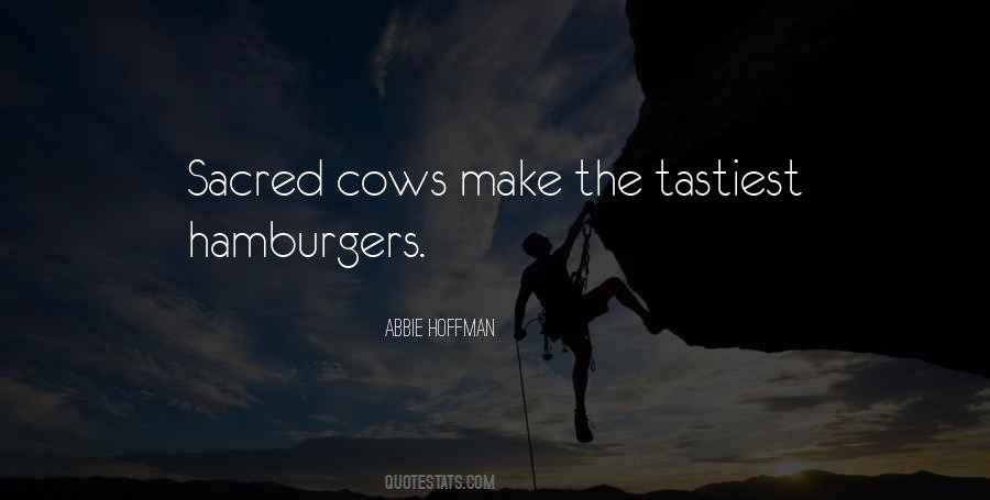 Quotes About Sacred Cows #365047