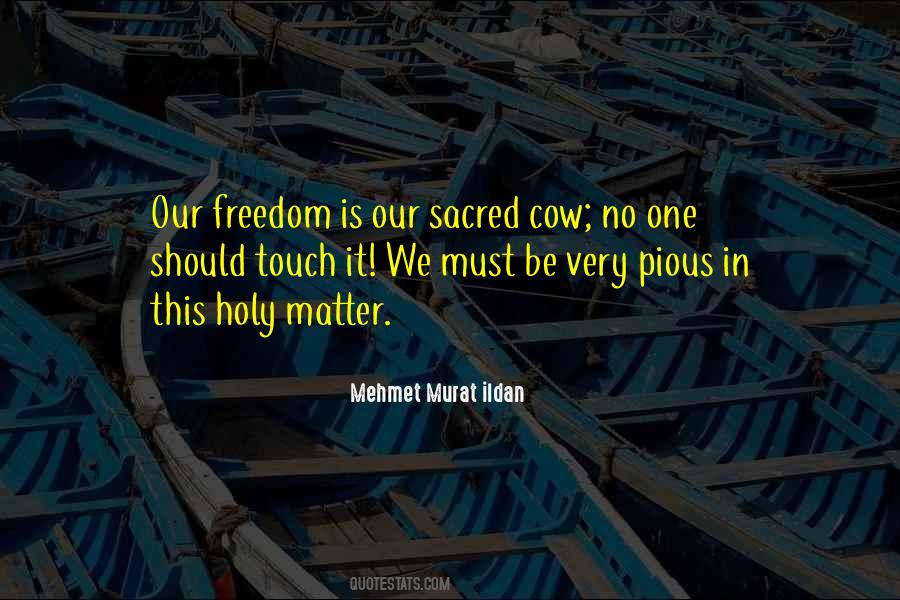 Quotes About Sacred Cows #766776