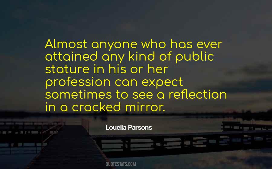 Mirrors Reflection Quotes #753297
