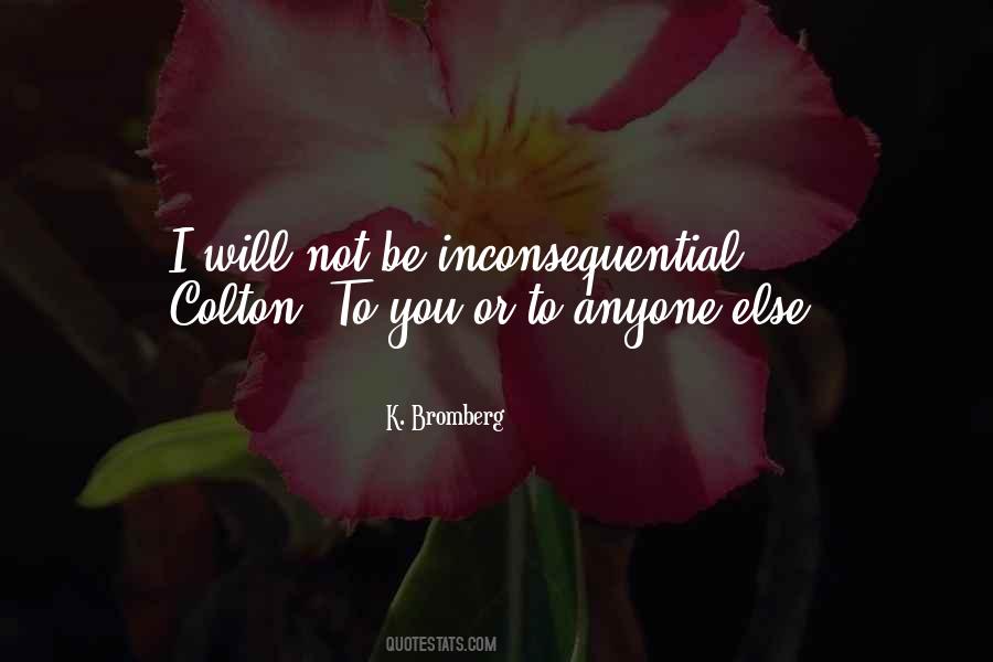 Quotes About Inconsequential #1256496