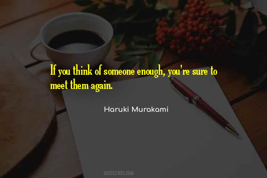 Quotes About Think Of Someone #1330891