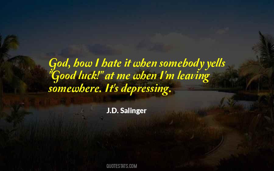 Quotes About Leaving Somebody #585892