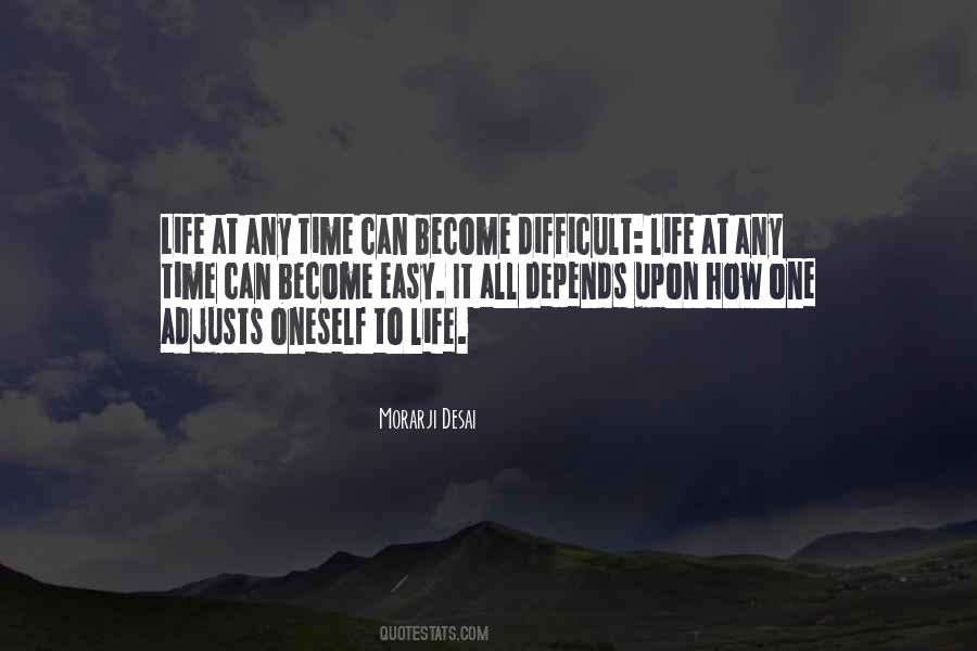 Quotes About A Difficult Time In Life #1199078