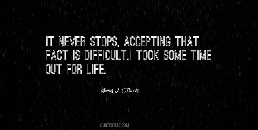 Quotes About A Difficult Time In Life #834204