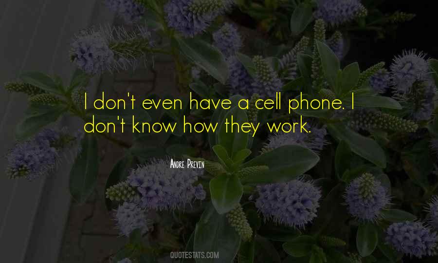 Quotes About Cell Phone #1018628