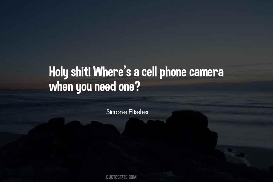 Quotes About Cell Phone #1020561