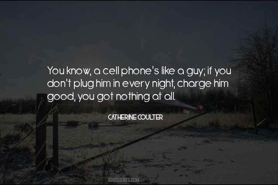 Quotes About Cell Phone #1073013