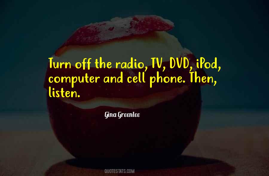 Quotes About Cell Phone #1357338