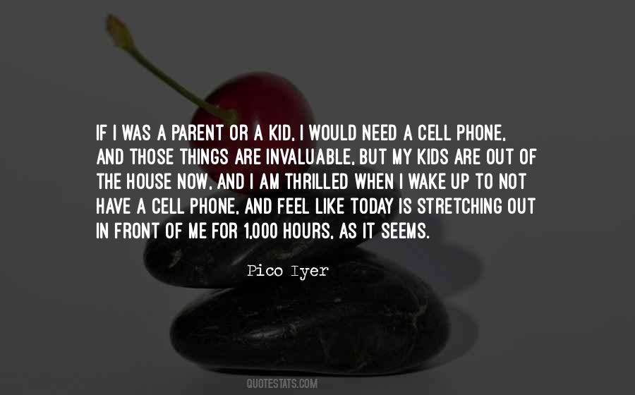 Quotes About Cell Phone #1398211