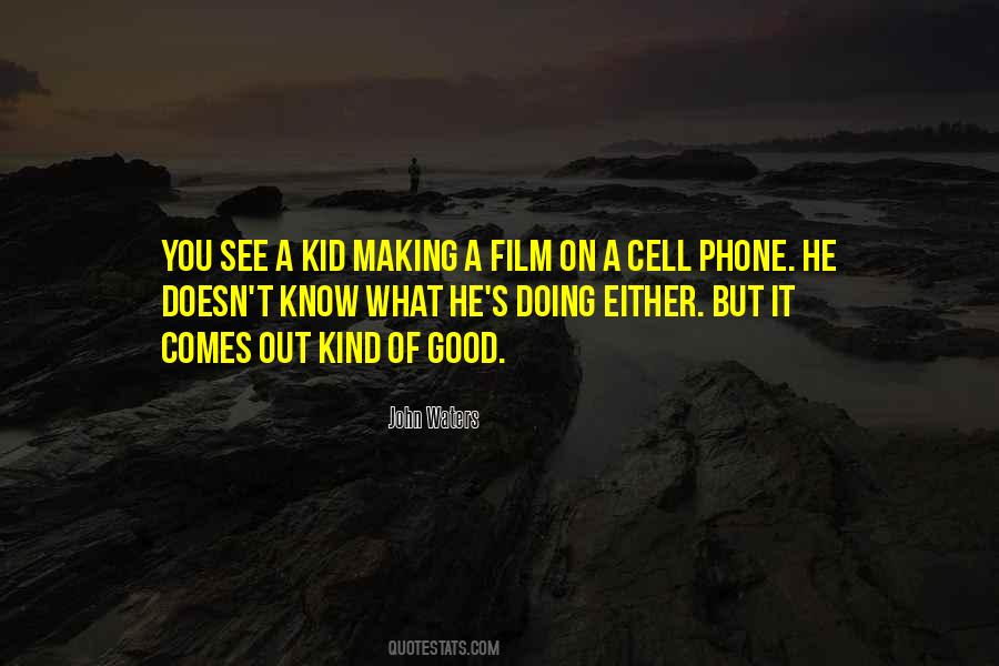 Quotes About Cell Phone #1713228