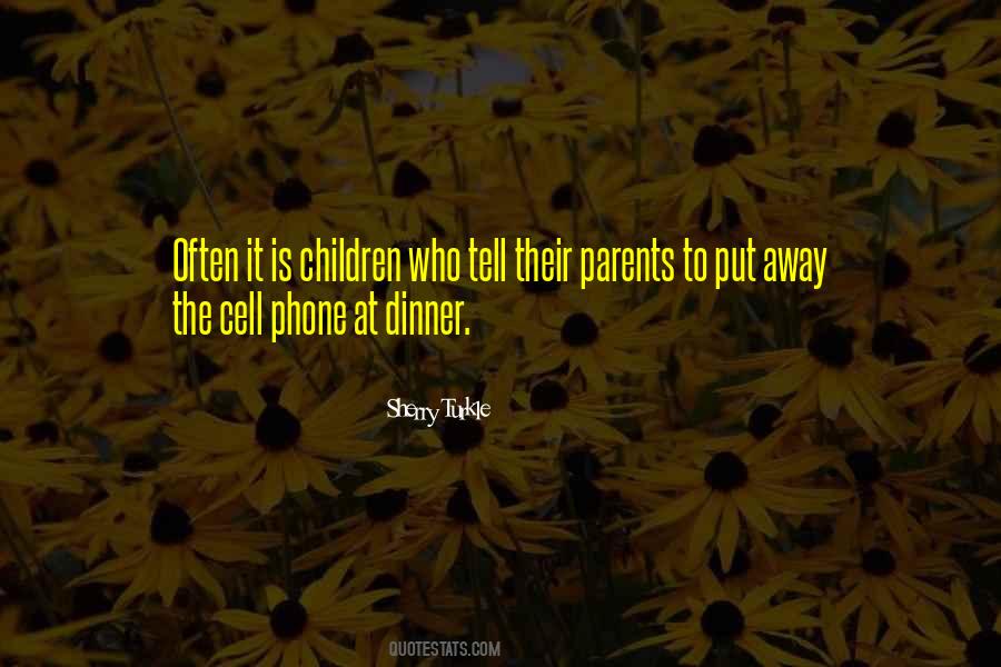 Quotes About Cell Phone #1872672