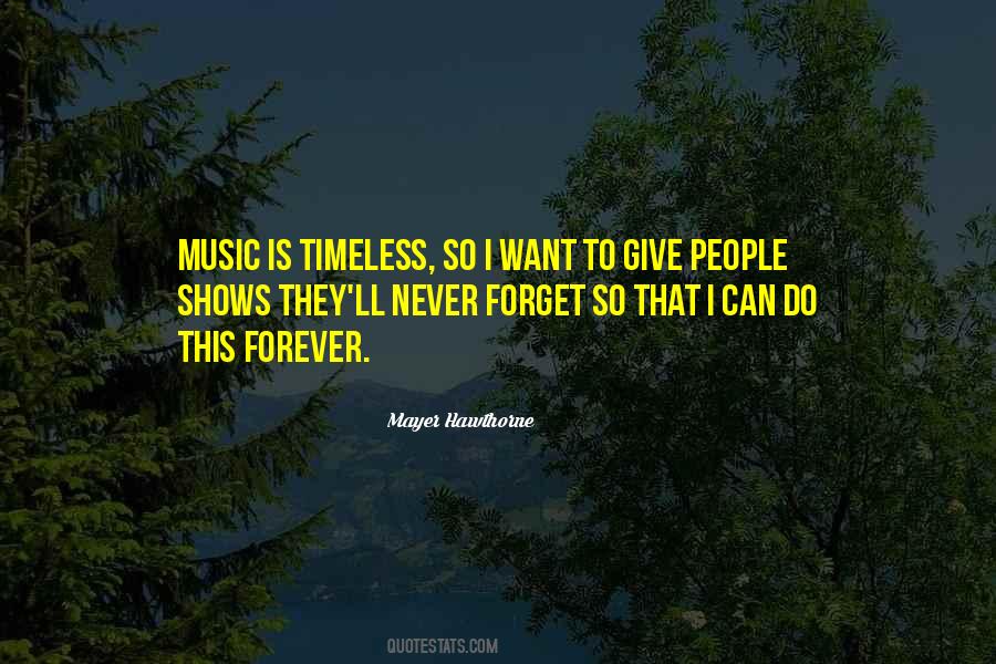 Quotes About Timeless Music #149952