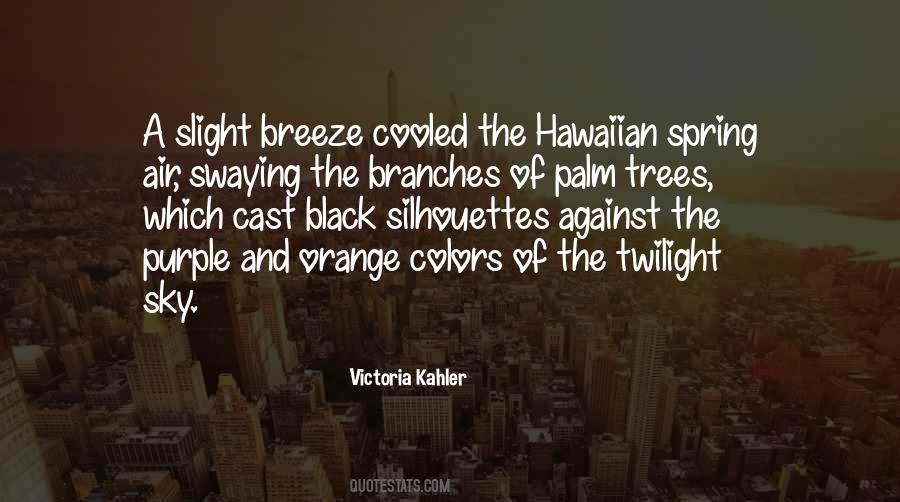 Quotes About Hawaiian #1445190