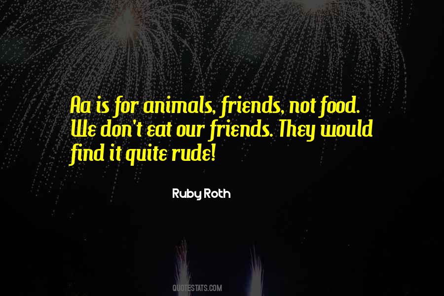 Animals As Friends Quotes #1453548