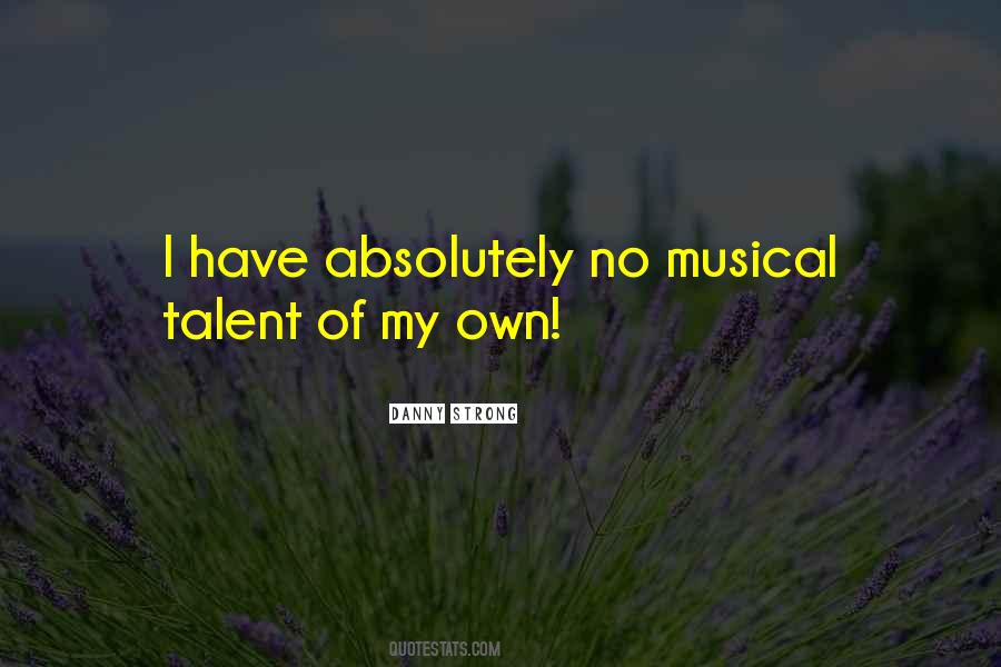 Quotes About Musical Talent #1720064