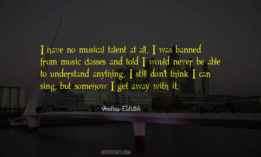 Quotes About Musical Talent #177054