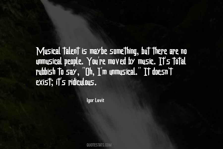 Quotes About Musical Talent #585939