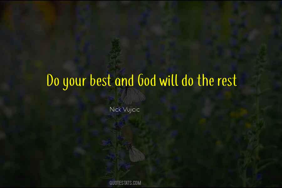 Do Your Best And God Will Do The Rest Quotes #1361341