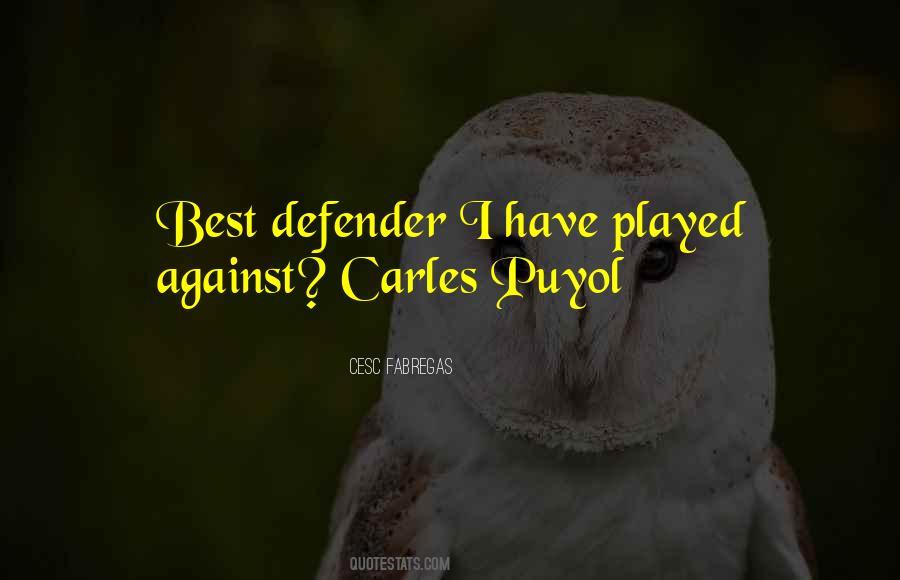 Quotes About Puyol #1295920