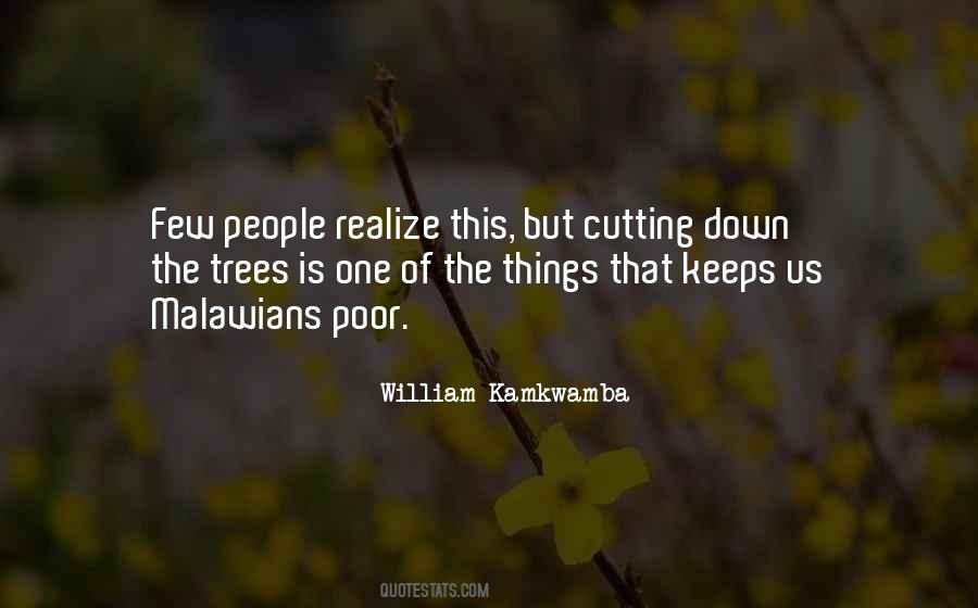 Quotes About Cutting Down Trees #1435323