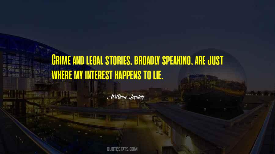 Quotes About Legal #1703086