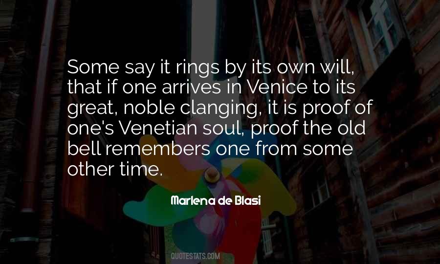 Quotes About Venetian #1619515