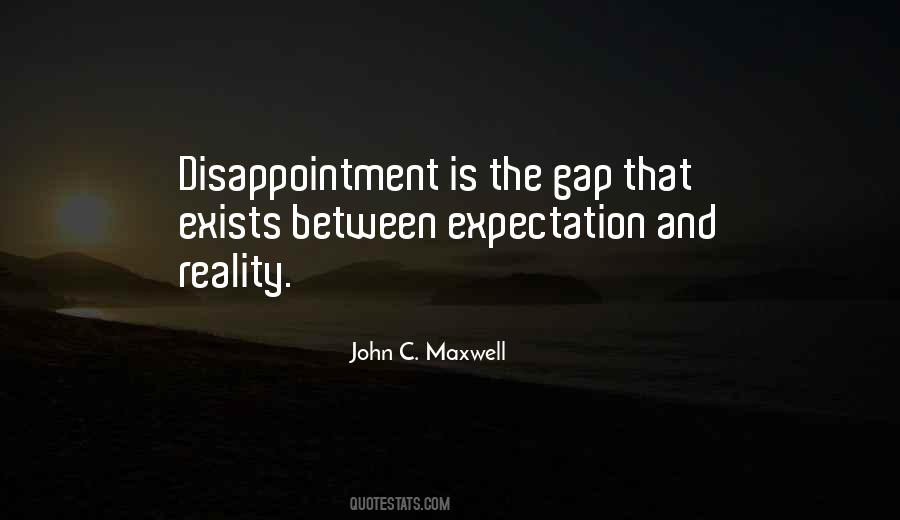 Quotes About Expectation And Disappointment #267636