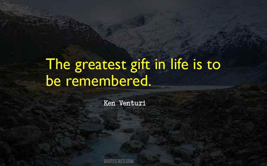 Quotes About Greatest Gift #1143326