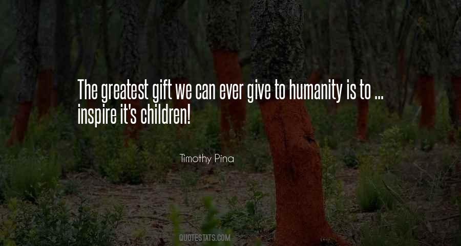 Quotes About Greatest Gift #1275593